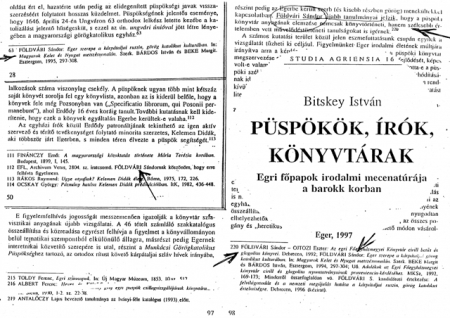 Bitskey István, Püspökök, írók, könyvtárak. Egri főpapok irodalmi me­cenatúrája a barokk korban. Eger, 1997.pp. 28, 97-98, 106.